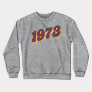 1973 Roe Crewneck Sweatshirt